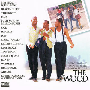 The Wood - Music from and Inspired by the Motion Picture (Explicit)