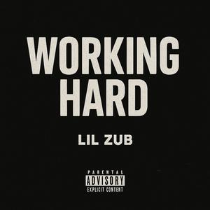 Working Hard (Explicit)