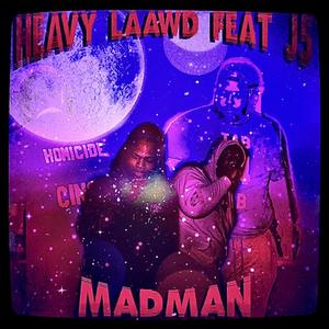 Mad Man (feat. J5 Homicide) (Explicit)