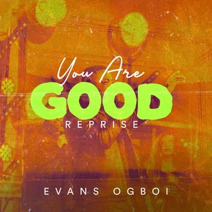 You Are Good (Reprise) [Live]