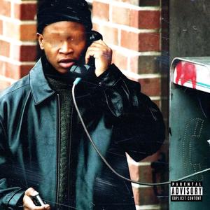 No Phone Calls(feat. Lil Vision & DQTHEGAWD) (Explicit)