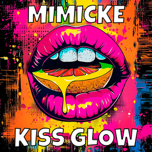 Kiss glow (Extended mix)
