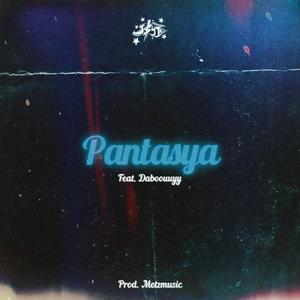 PANTASYA (feat. Daboouuyy)