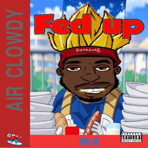 Fed Up (Explicit)