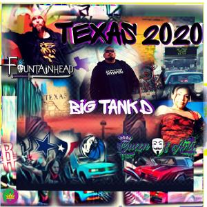 TEXAS 2O2O (feat. Big Tank D & Queen Of Arts) (Explicit)