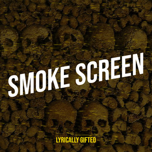 Smoke Screen (Explicit)