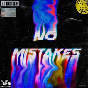 No Mistakes (Explicit)