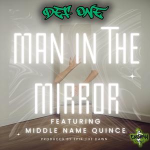 Man In The Mirror (feat. Middle Name Quince) [Explicit]