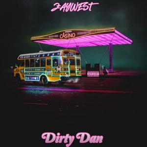 Dirty Dan (Explicit)