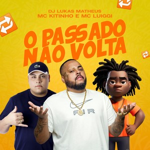 O Passado Não Volta (Explicit)