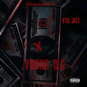 Young O.G (feat. YTG Jitt) [Explicit]