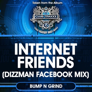 Internet Friends (Dizzman Facebook Mix) [Explicit]
