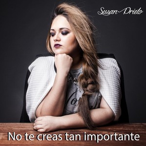 No Te Creas Tan Importante