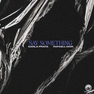 Say Something (Explicit)