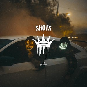 Shots (Explicit)