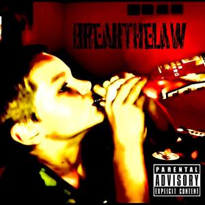 BREAKTHELAW (Explicit)