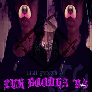 LUH BOODHA '94 (Explicit)