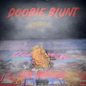 Doobie Blunt (Explicit)