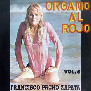 Organo Al Rojo, Vol. 6