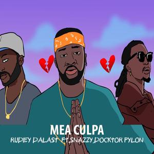 Mea Culpa(feat. Snazzy & Docktor Pylon)