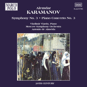 KARAMANOV: Symphony No. 3 / Piano Concerto No. 3