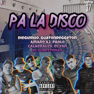 Pa la Disco (Explicit)