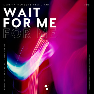 Wait for Me (Extended Mix)