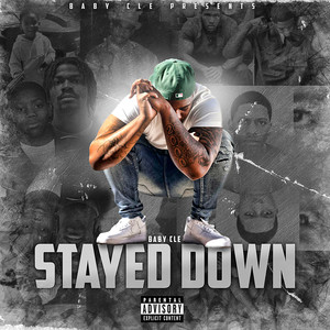 Stayed Down (Explicit)