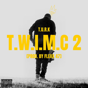 T.W.I.M.C 2 (Explicit)