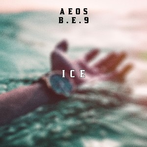 B.E.9 - Ice (Explicit)