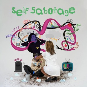 Self Sabotage (Explicit)