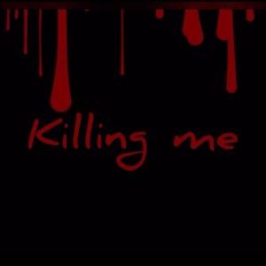 Killing Me (Explicit)