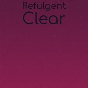 Refulgent Clear