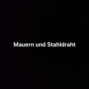 Mauern und Stahldraht