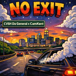 No Exit (feat. Cam Kent) (Explicit)