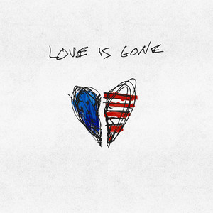Love Is Gone (Explicit)