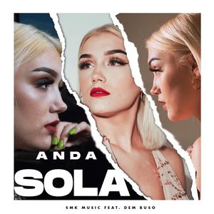 Anda sola (feat. Dem Buso)