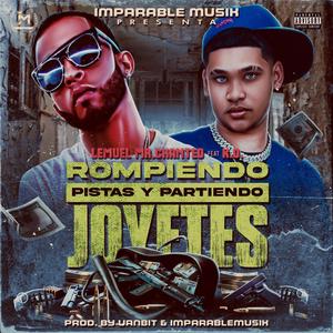 Rompiendo Pista Y Partiendo Joyetes (feat. K.O) [Explicit]