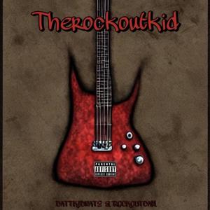 Therockoutkid! (Explicit)