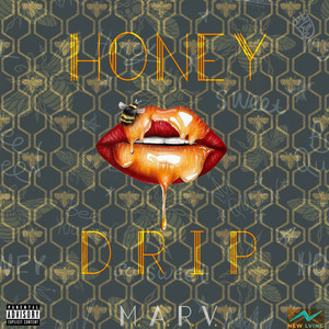 Honey Drip (Explicit)