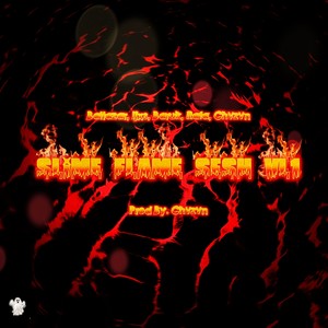 Slime Flame Sesh, Vol. 1 (Explicit)