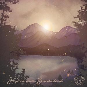 Hymns from Borderland (Songs inspired by A Course in Miracles)