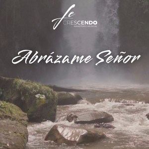 Abrázame Señor