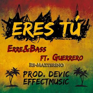 Eres Tu (feat. Guerrero)