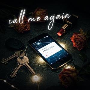 Call me again (feat. Toby Romeo, DallasK & Dani Ribba)