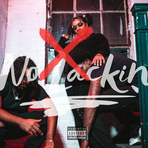 No Lackin (Explicit)