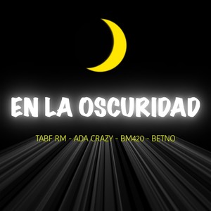 En la Oscuridad (Explicit)