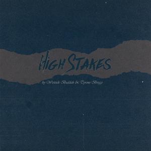 High Stakes (feat. Tyrone Briggs) [Explicit]