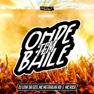 Onde Tem Baile (Explicit)