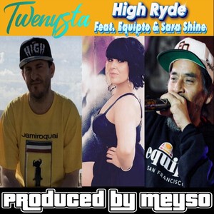 High Ryde (feat. Equipto & Sara Shine)